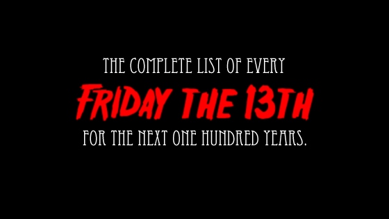 When is the Next Friday the 13th?
